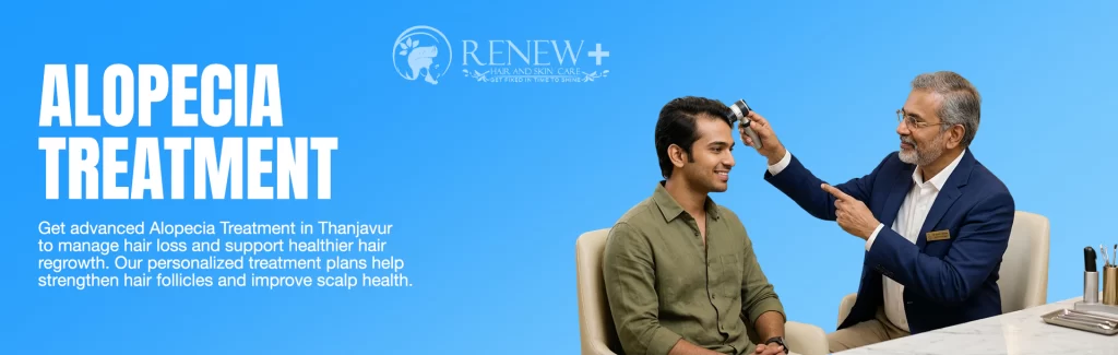 alopecia treatment in thanjavur post